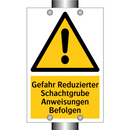 Gefahr Reduzierter Schachtgrube Anweisungen Befolgen