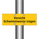 Vorsicht Schwimmweste tragen