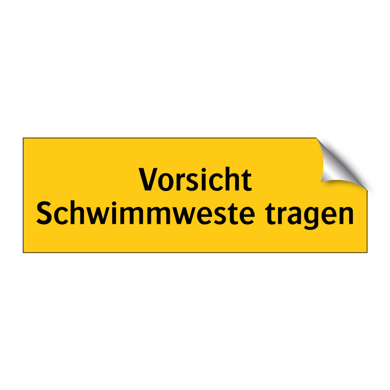 Vorsicht Schwimmweste tragen