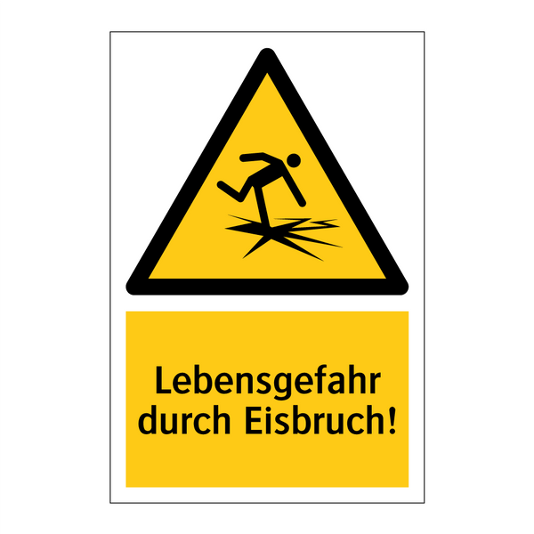 Lebensgefahr durch Eisbruch!