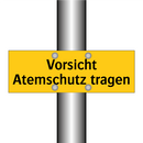 Vorsicht Atemschutz tragen