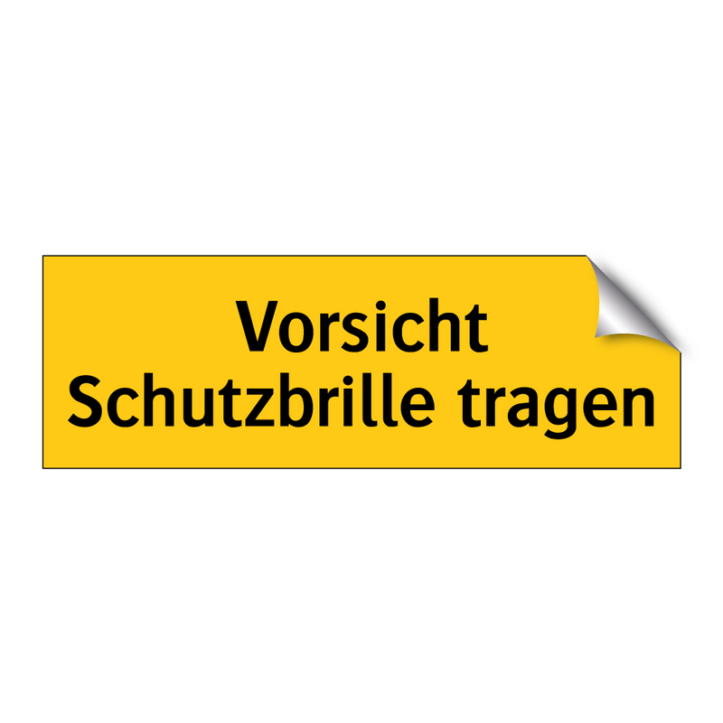 Vorsicht Schutzbrille tragen