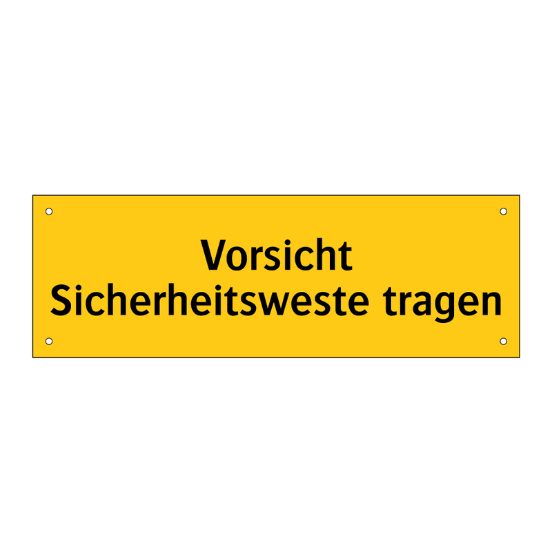 Vorsicht Sicherheitsweste tragen