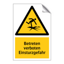 Betreten verboten Einsturzgefahr