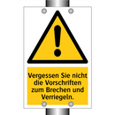 Vergessen Sie nicht die Vorschriften zum Brechen und Verriegeln.