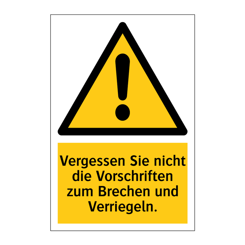 Vergessen Sie nicht die Vorschriften zum Brechen und Verriegeln.