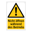 Nicht öffnen während des Betriebs