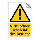 Nicht öffnen während des Betriebs