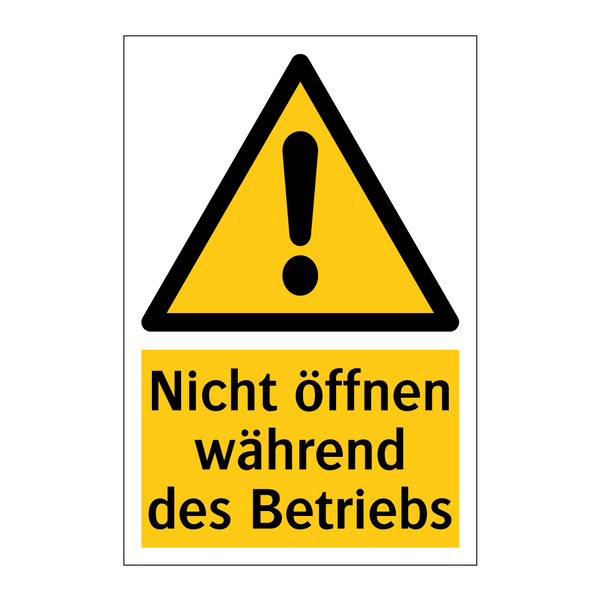 Nicht öffnen während des Betriebs