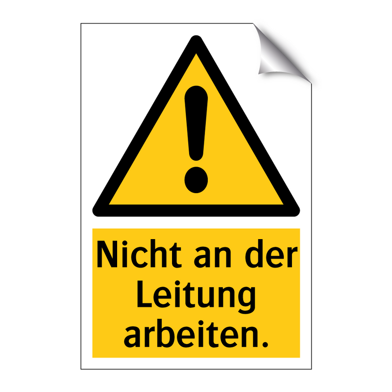 Nicht an der Leitung arbeiten.