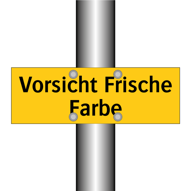 Vorsicht Frische Farbe