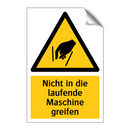 Nicht in die laufende Maschine greifen