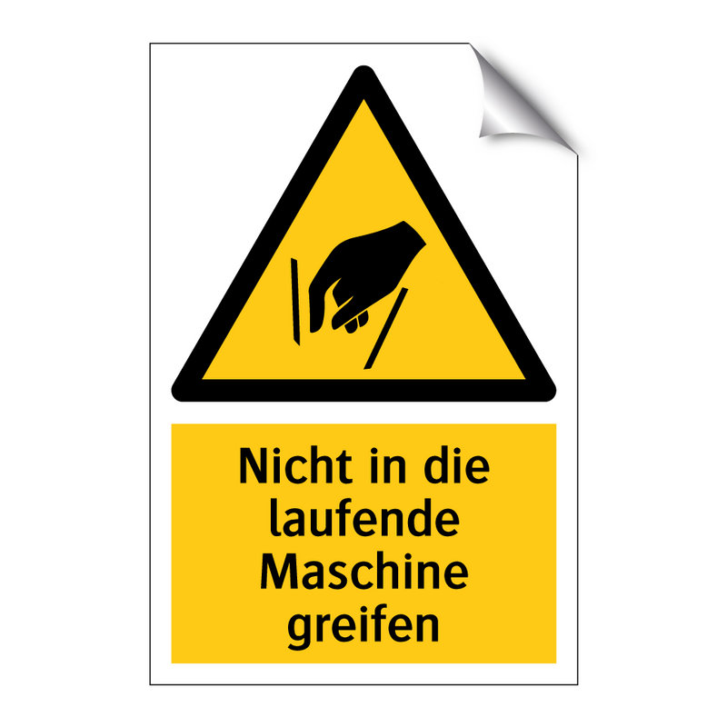Nicht in die laufende Maschine greifen