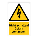 Nicht schalten! Gefahr vorhanden!