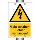 Nicht schalten! Gefahr vorhanden!