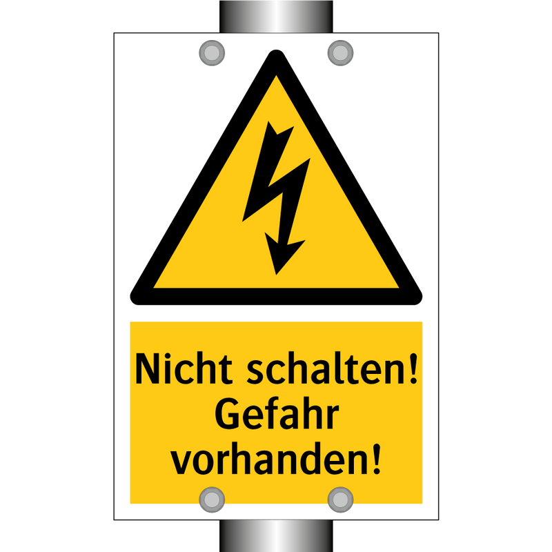 Nicht schalten! Gefahr vorhanden!