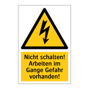 Nicht schalten! Arbeiten im Gange Gefahr vorhanden!