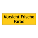 Vorsicht Frische Farbe