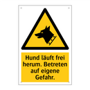 Hund läuft frei herum. Betreten auf eigene Gefahr.