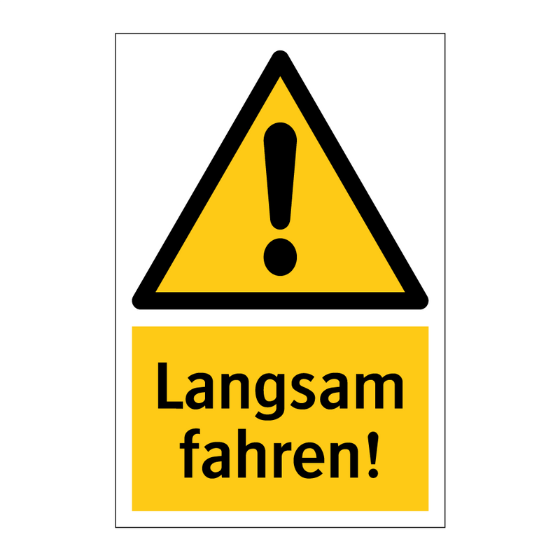 Langsam fahren!