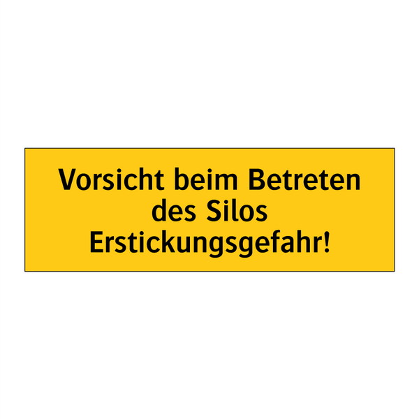 Vorsicht beim Betreten des Silos Erstickungsgefahr!