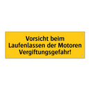 Vorsicht beim Laufenlassen der Motoren Vergiftungsgefahr!