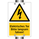 Elektrisches Tor Bitte langsam fahren!