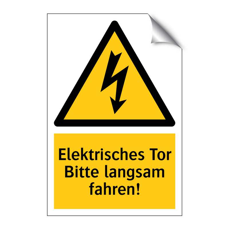 Elektrisches Tor Bitte langsam fahren!