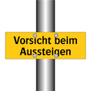 Vorsicht beim Aussteigen