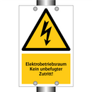 Elektrobetriebsraum Kein unbefugter Zutritt!