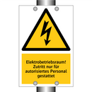 Elektrobetriebsraum! Zutritt nur für autorisiertes Personal gestattet