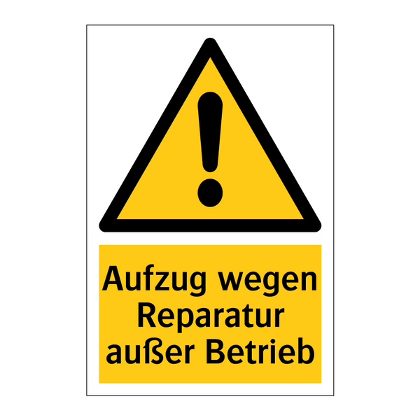 Aufzug wegen Reparatur außer Betrieb
