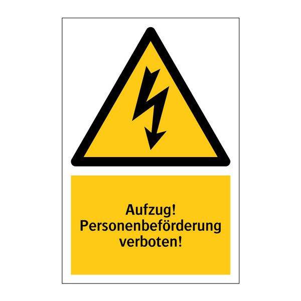 Aufzug! Personenbeförderung verboten!