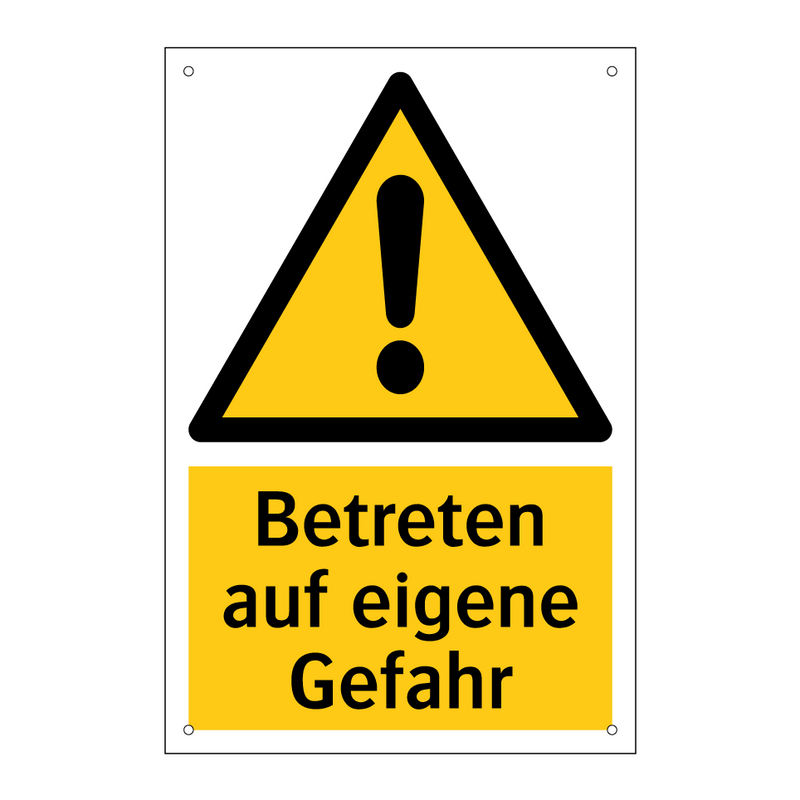 Betreten auf eigene Gefahr