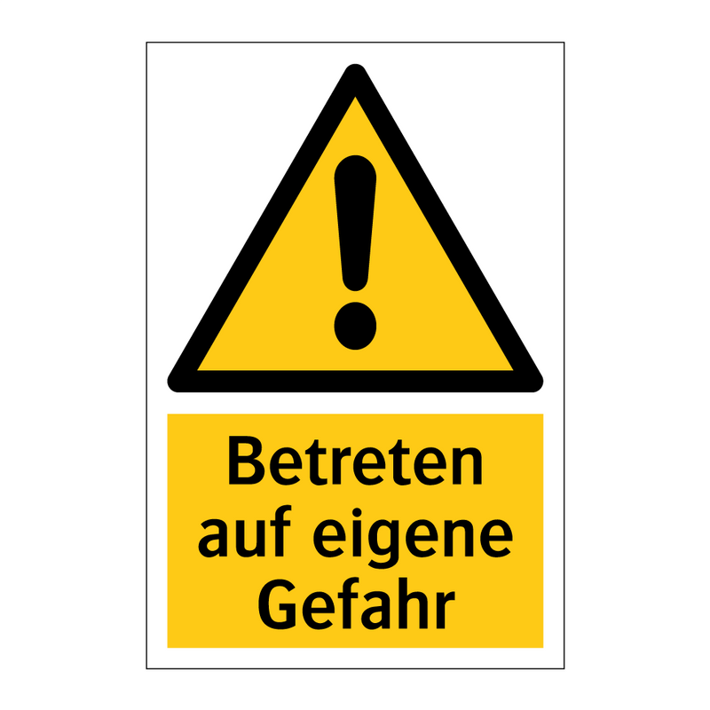 Betreten auf eigene Gefahr
