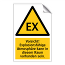 Vorsicht! Explosionsfähige Atmosphäre kann in diesem Raum vorhanden sein.