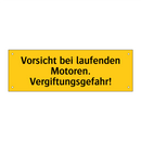 Vorsicht bei laufenden Motoren. Vergiftungsgefahr!