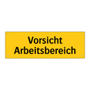 Vorsicht Arbeitsbereich