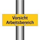 Vorsicht Arbeitsbereich