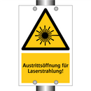 Austrittsöffnung für Laserstrahlung!