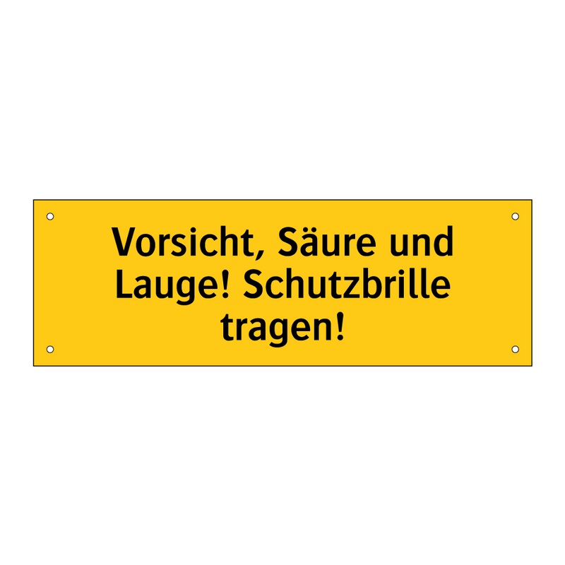 Vorsicht, Säure und Lauge! Schutzbrille tragen!