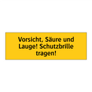 Vorsicht, Säure und Lauge! Schutzbrille tragen!