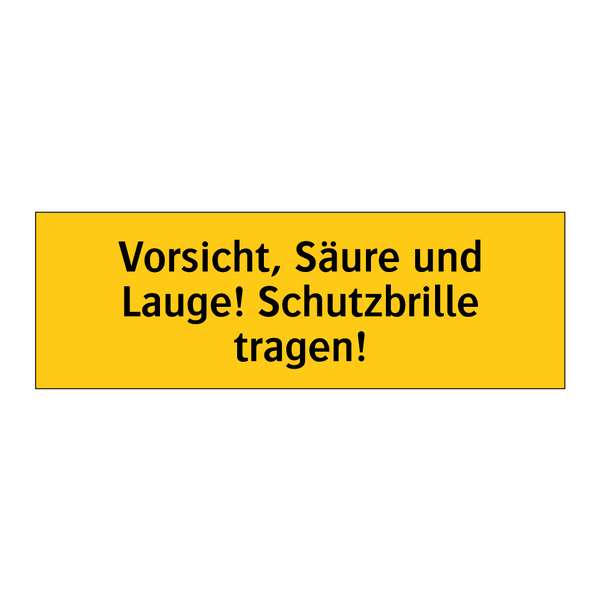 Vorsicht, Säure und Lauge! Schutzbrille tragen!