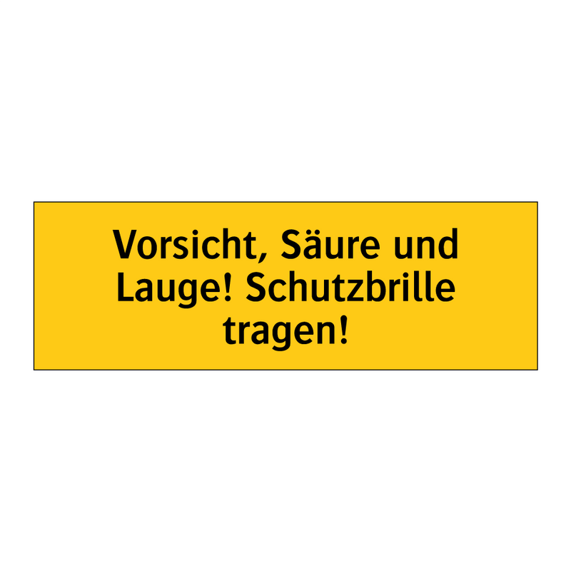Vorsicht, Säure und Lauge! Schutzbrille tragen!