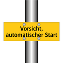 Vorsicht, automatischer Start