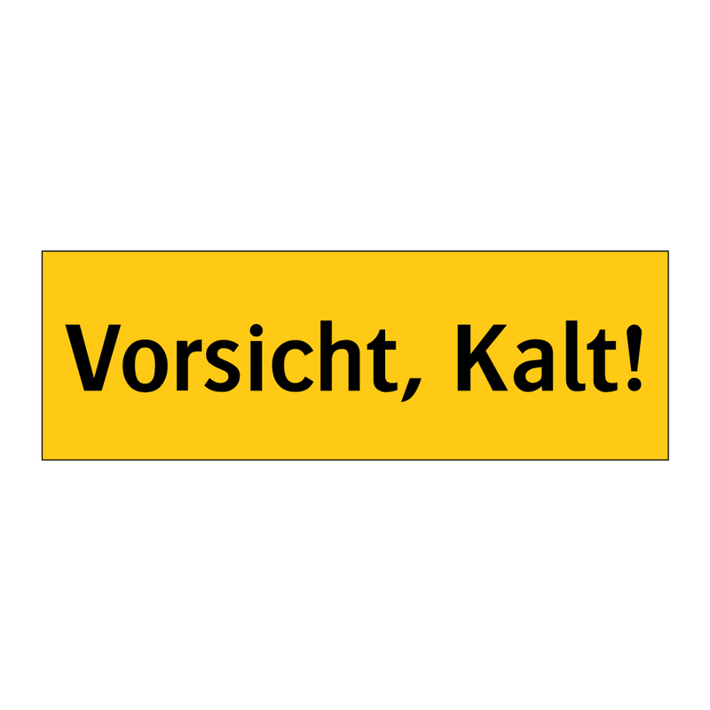 Vorsicht, Kalt!