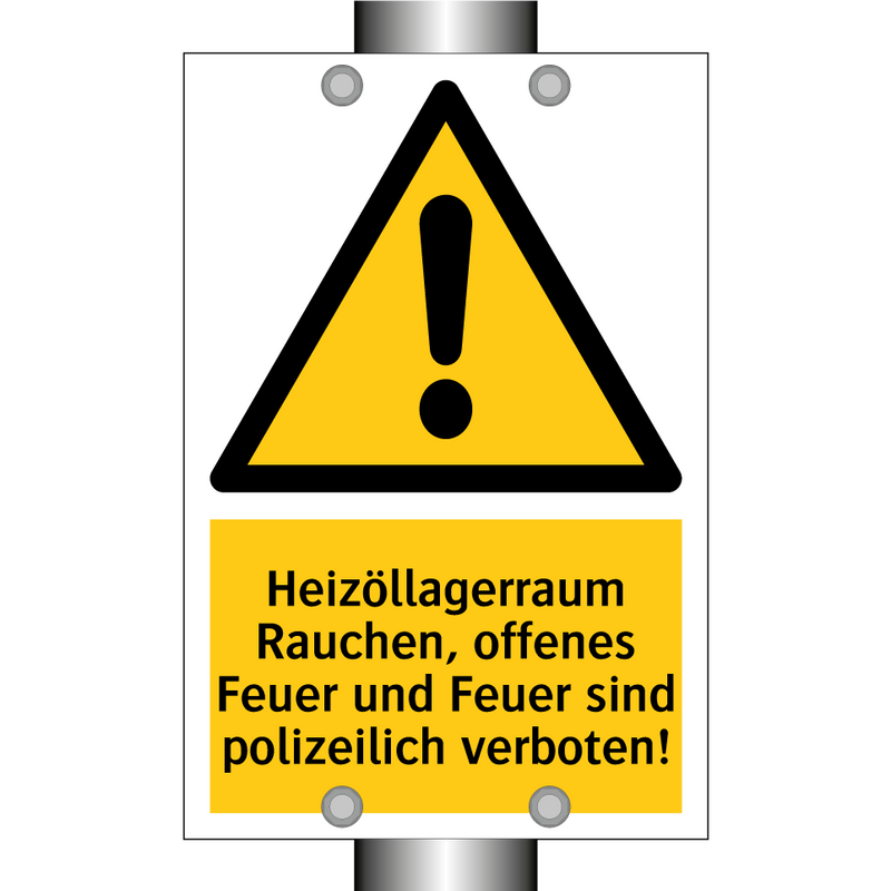 Heizöllagerraum Rauchen, offenes Feuer und Feuer sind polizeilich verboten!