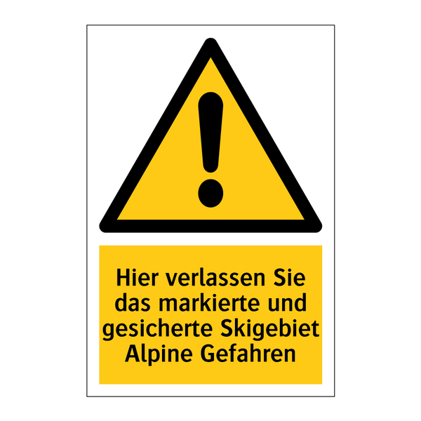 Hier verlassen Sie das markierte und gesicherte Skigebiet Alpine Gefahren