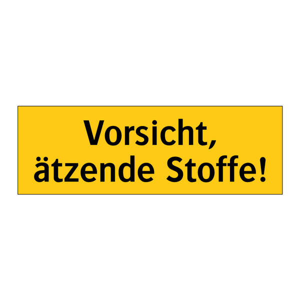 Vorsicht, ätzende Stoffe!