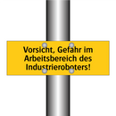 Vorsicht, Gefahr im Arbeitsbereich des Industrieroboters!